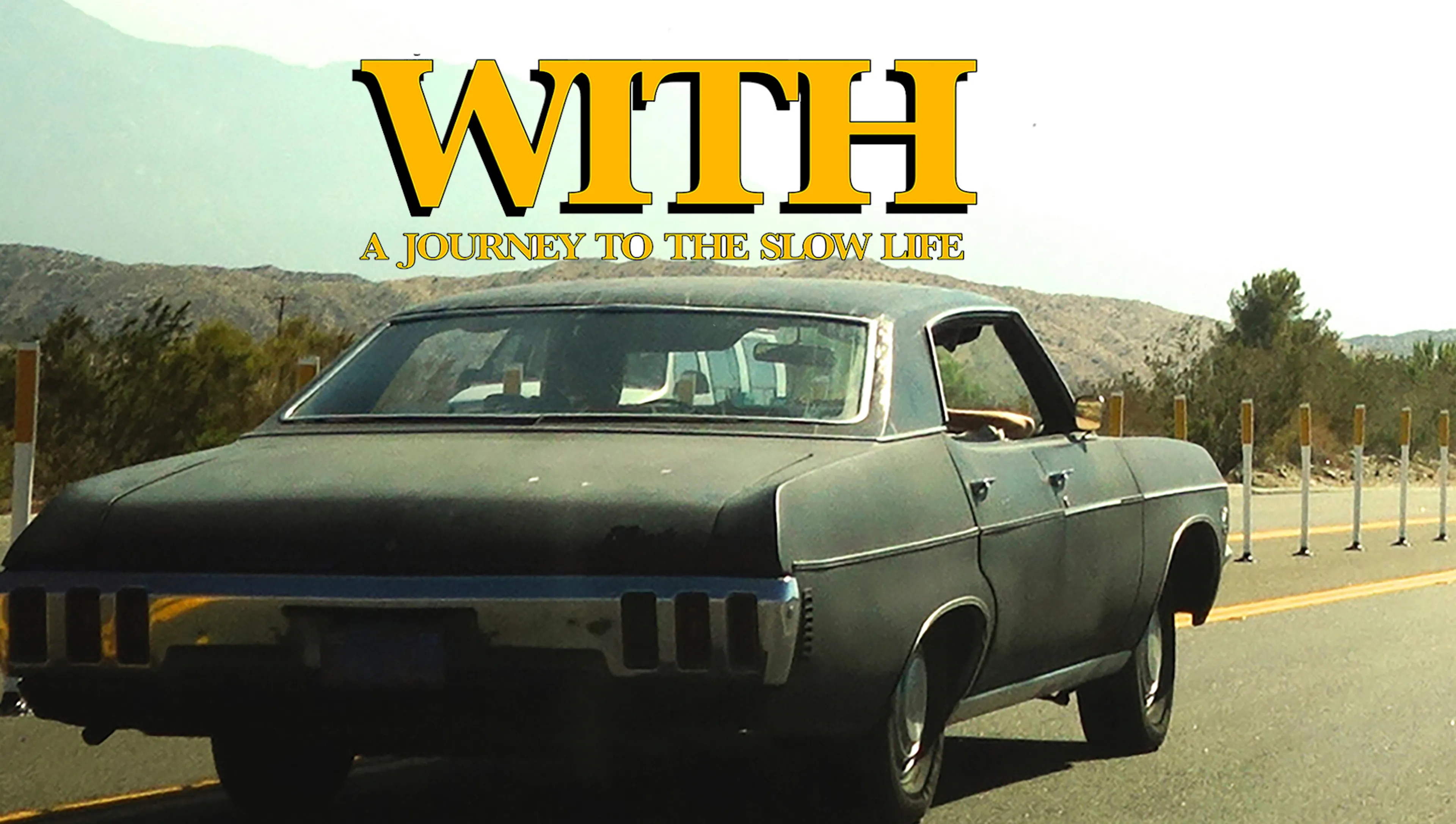 With: A Journey To The Slow Life poster